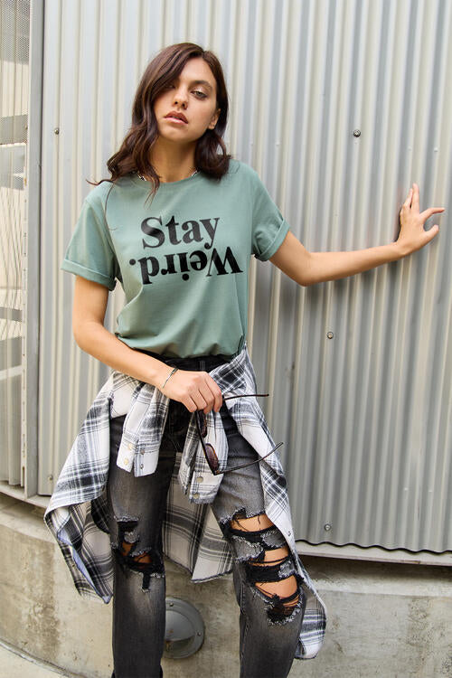 Simply Love Full Size STAY WEIRD Short Sleeve T-Shirt - Kenchima 